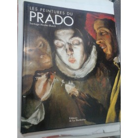 LES PEINTURES DU PRADO - Santiago Alcolea Blanch - Album arta